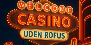 Udenlandsk Casino Uden ROFUS Din Guide til Spiloplevelser Uden Begrænsninger